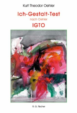 Ich-Gestalt-Test IGTO - Oehler, Kurt Th