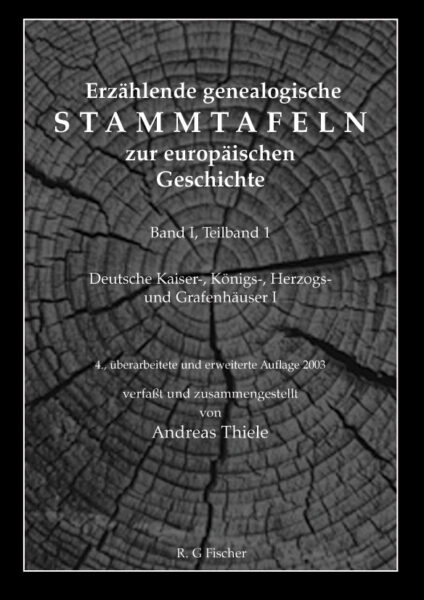 Erzählende genealogische Stammtafeln zur europäischen Geschichte / Erzählende genealogische Stammtafeln zur europäischen Geschichte - Thiele, Andreas