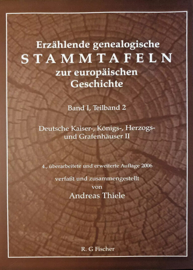 Erzählende genealogische Stammtafeln zur europäischen Geschichte / Erzählende genealogische Stammtafeln zur europäischen Geschichte - Thiele, Andreas