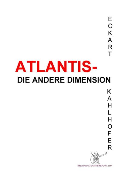 Atlantis - die andere Dimension - Kahlhofer, Eckart