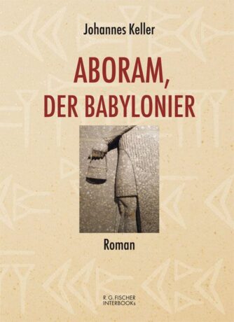 Aboram, der Babylonier - Keller, Johannes