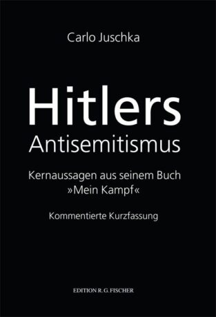 Hitlers Antisemitismus - Juschka, Carlo