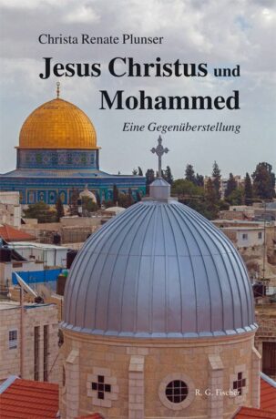 Jesus Christus und Mohammed - Plunser, Christa Renate