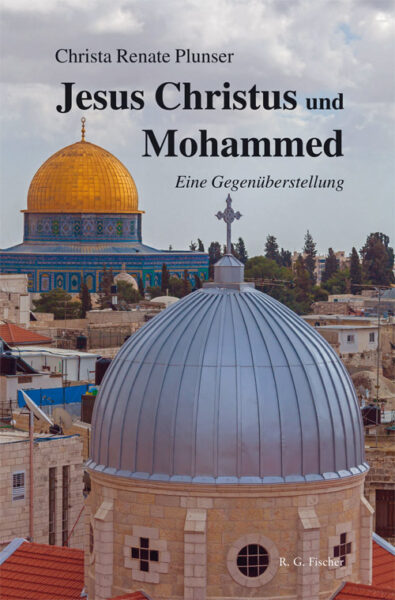 Jesus Christus und Mohammed - Plunser, Christa Renate