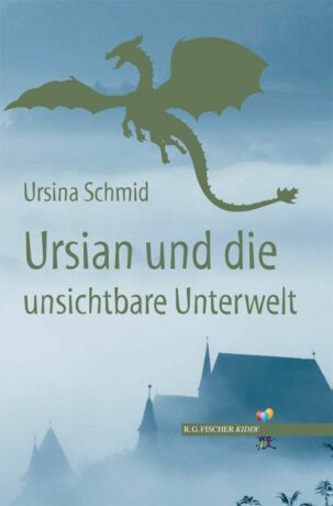 Ursian und die unsichtbare Unterwelt - Schmid, Ursina