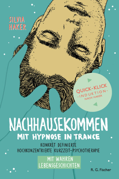 Nachhausekommen mit Hypnose in Trance - Haker, Silvia