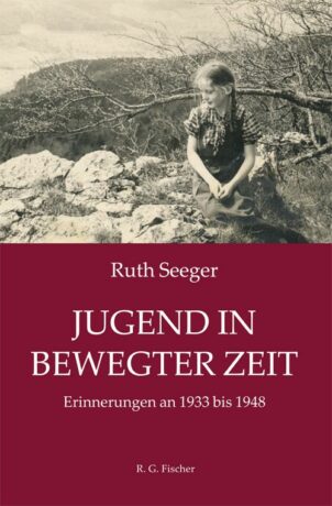 Jugend in bewegter Zeit - Seeger, Ruth