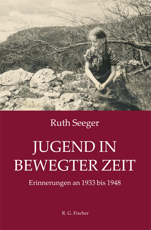 Jugend in bewegter Zeit - Seeger, Ruth