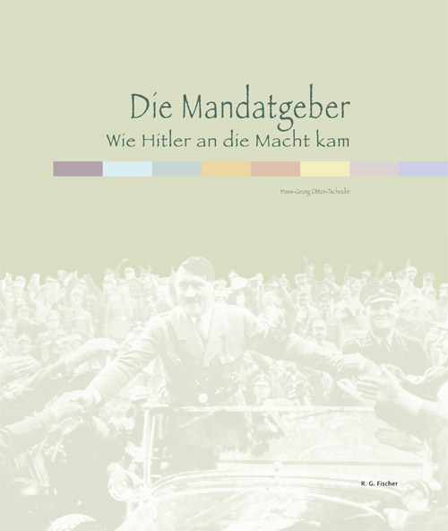 Die Mandatgeber - Otten-Tscheulin, Hans-Georg