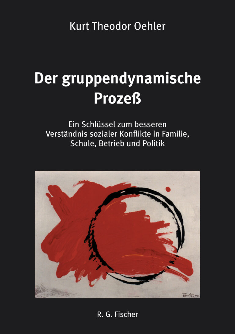 Der gruppendynamische Prozeß - Oehler, Kurt Theodor