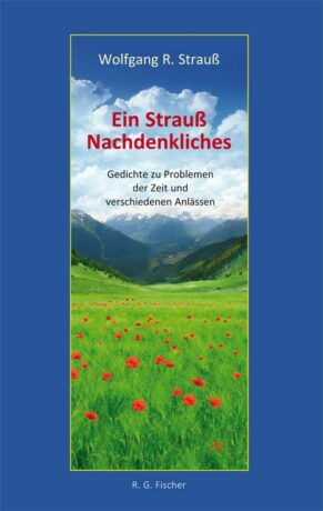 Ein Strauß Nachdenkliches - Strauß, Wolfgang R