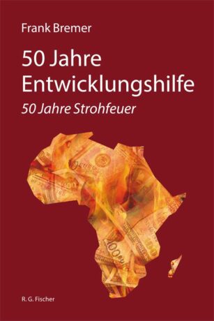 50 Jahre Entwicklungshilfe - Bremer, Frank