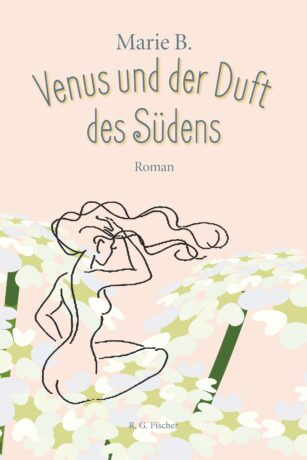 Venus und der Duft des Südens - B., Marie