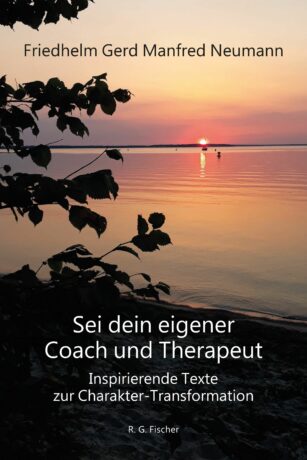 Sei dein eigener Coach und Therapeut - Neumann, Friedhelm Gerd Manfred