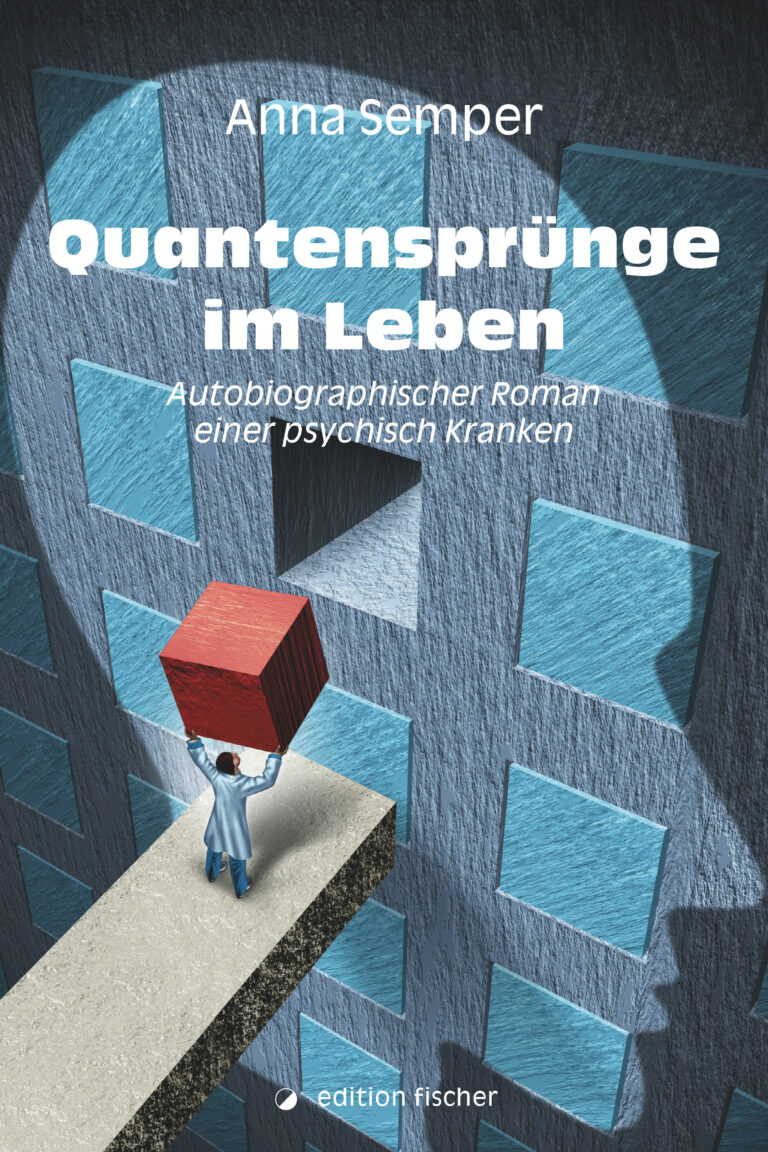 Quantensprünge im Leben - Semper, Anna