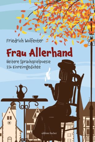 Frau Allerhand - Wolfenter, Friedrich