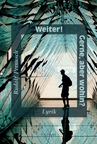 Weiter! Gerne, aber wohin? - Pernusch, Rudolf