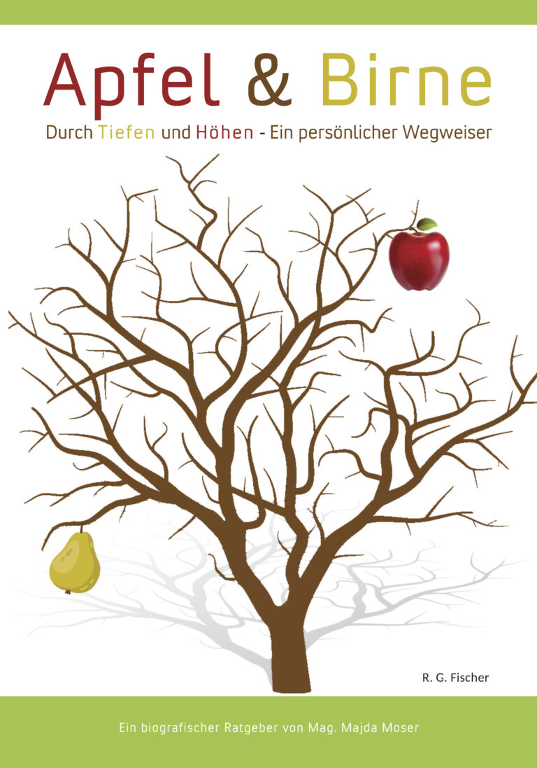 Apfel & Birne: Durch Tiefen und Höhen – Ein persönlicher Wegweiser - Moser, Majda