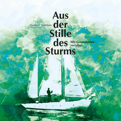 Aus der Stille des Sturms - Smetan, Herbert
