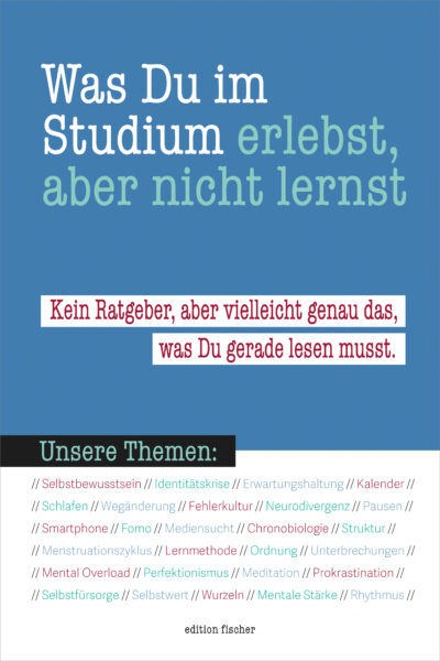 Was du im Studium erlebst, aber nicht lernst -