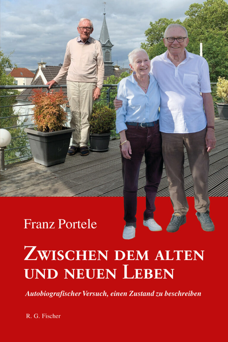 Zwischen dem alten und neuen Leben - Portele, Franz