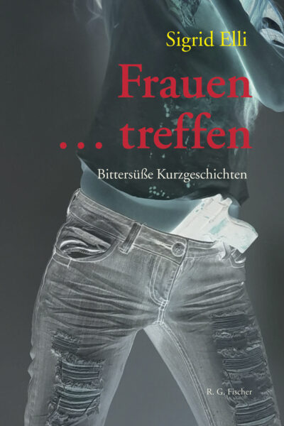 Frauen … treffen - Elli, Sigrid