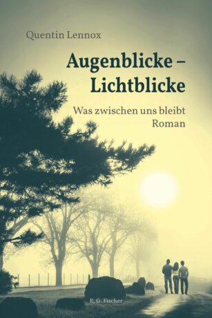 Augenblicke – Lichtblicke - Lennox, Quentin