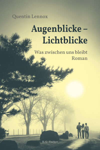 Augenblicke – Lichtblicke - Lennox, Quentin