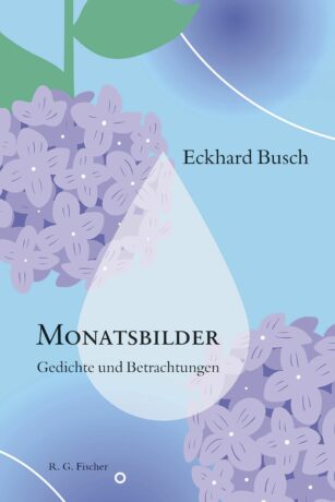 Monatsbilder – Gedichte und Betrachtungen - Busch, Eckhard