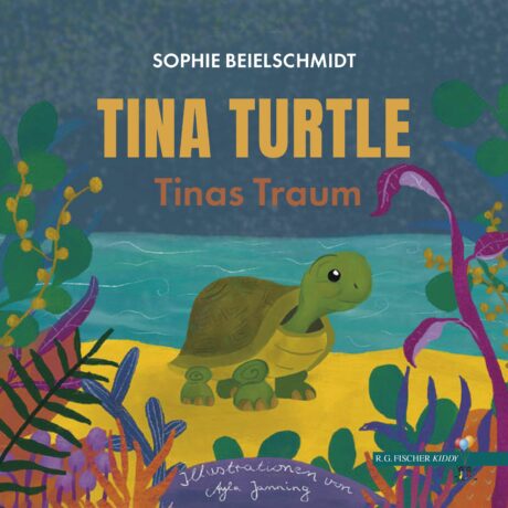 Tina Turtle - Beielschmidt, Sophie