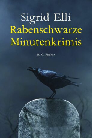 Rabenschwarze Minutenkrimis - Elli, Sigrid