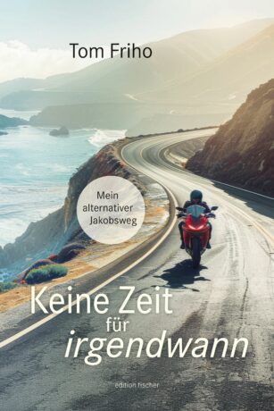 Keine Zeit für irgendwann - Friho, Tom