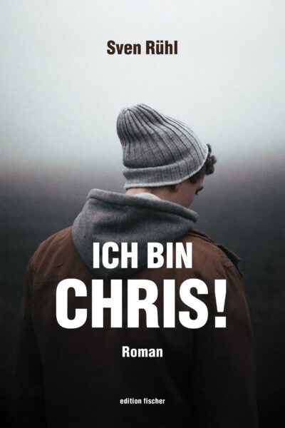 Ich bin Chris! - Rühl, Sven