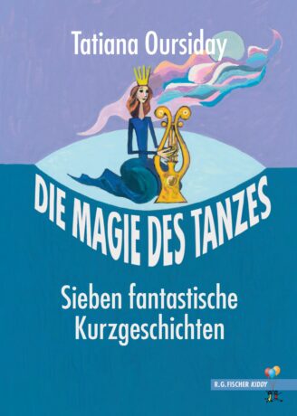 Die Magie des Tanzes - Oursiday, Tatiana