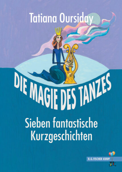 Die Magie des Tanzes - Oursiday, Tatiana