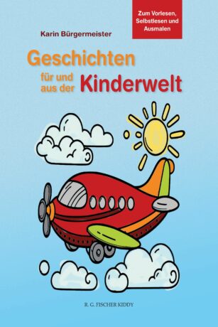 Geschichten für und aus der Kinderwelt - Bürgermeister, Karin