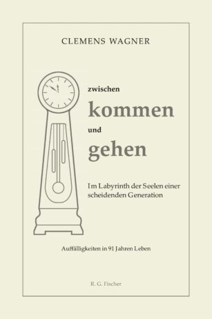 zwischen kommen und gehen - Wagner, Clemens