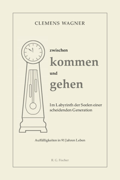 zwischen kommen und gehen - Wagner, Clemens