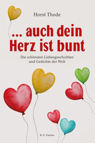... auch dein Herz ist bunt - Thode, Horst