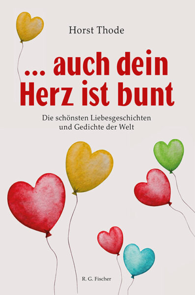 ... auch dein Herz ist bunt - Thode, Horst