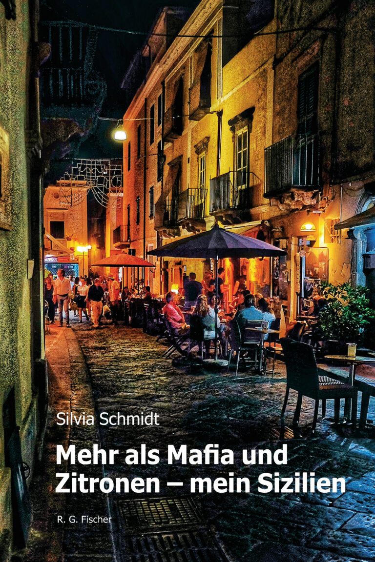 Mehr als Mafia und Zitronen – mein Sizilien - Schmidt, Silvia