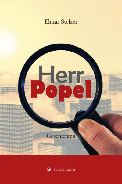 Herr Popel - Stelzer, Elmar