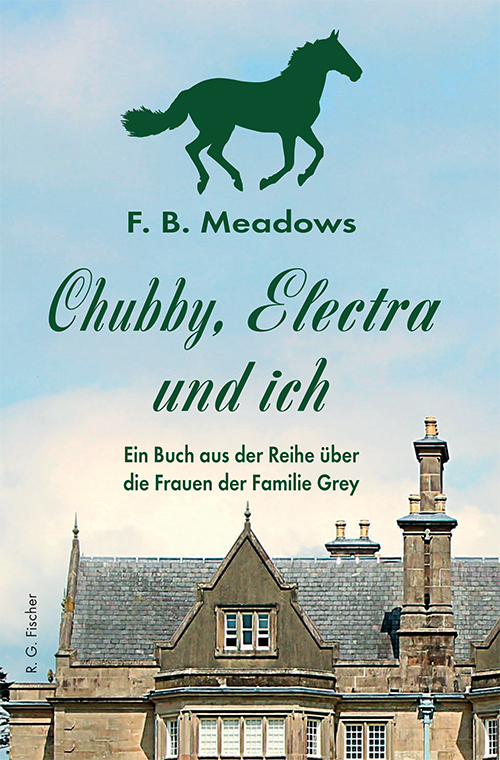 Chubby, Electra und ich - Meadows, F. B.