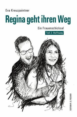Regina geht ihren Weg - Kreuzpaintner, Eva