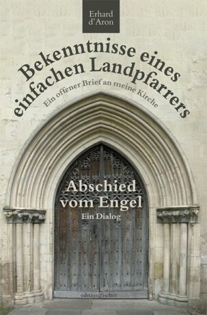 Bekenntnisse eines einfachen Landpfarrers - d'Aron, Erhard