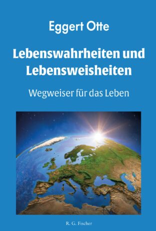 Lebenswahrheiten und Lebensweisheiten - Otte, Eggert