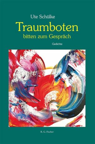 Traumboten bitten zum Gespräch - Schülke, Ute