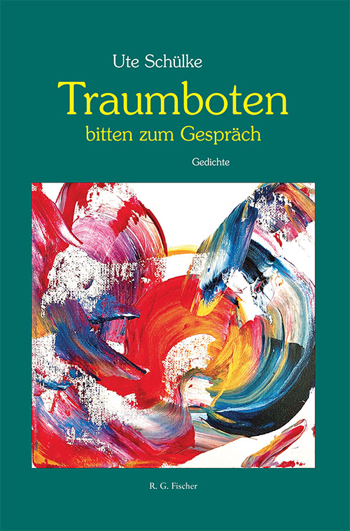 Traumboten bitten zum Gespräch - Schülke, Ute