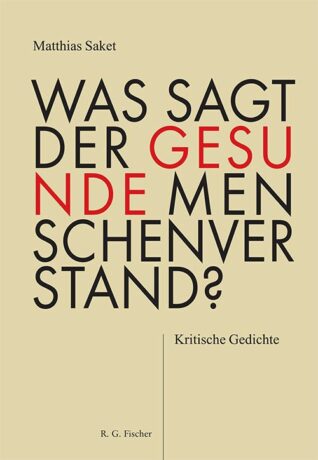 Was sagt der gesunde Menschenverstand? - Saket, Matthias