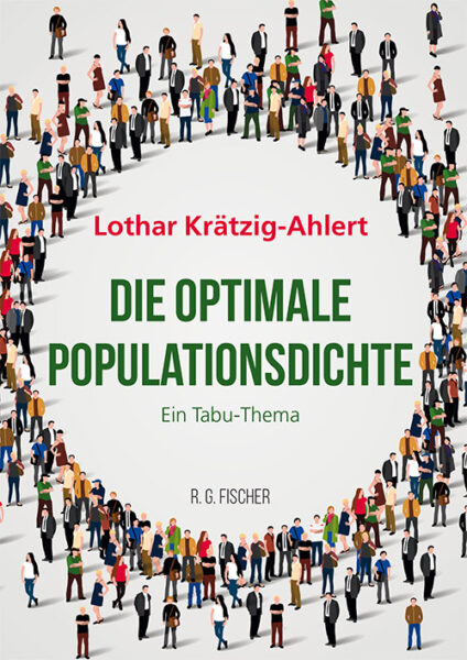 Die optimale Populationsdichte - Krätzig-Ahlert, Lothar